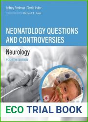 Neonatal Questions and Controversies: Neurology (Neonatology: Questions and Controversies)