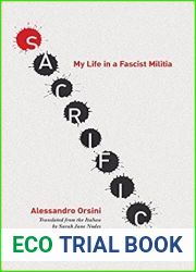 Sacrifice: My Life in a Fascist Militia