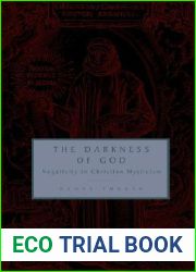 The Darkness of God: Negativity in Christian Mysticism