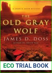 The Old Gray Wolf (Charlie Moon #17)