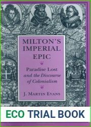 Milton|s Imperial Epic: Paradise Lost and the Discourse of Colonialism