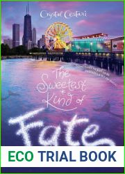The Sweetest Kind of Fate (Windy City Magic, #2)
