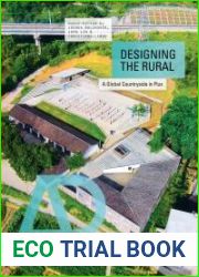 Designing the Rural: A Global Countryside in Flux