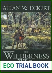 The Wilderness War: A Narrative (Winning of America Series)