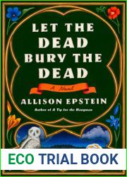 Let the Dead Bury the Dead