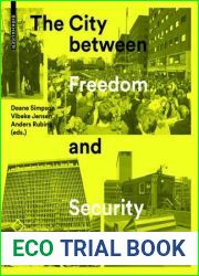 The City Between Freedom and Security: Contested Public Spaces in the 21st Century