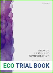 Wrongs, Harms, and Compensation: Paying for our Mistakes (Oxford Private Law Theory)