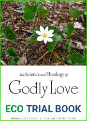 The Science and Theology of Godly Love