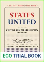 States United: A Survival Guide for Our Democracy (Brown Democracy Medal)