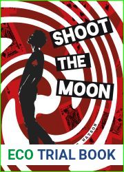 Shoot the Moon (Seeking Mansfield, #2)
