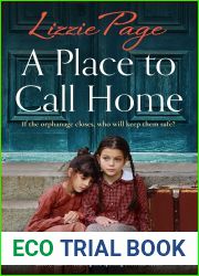 A Place to Call Home (Shilling Grange Children|s Home #2)