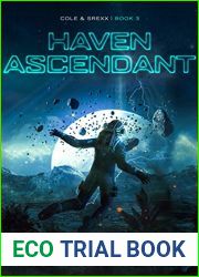 Haven Ascendant (Cole and Srexx #3)