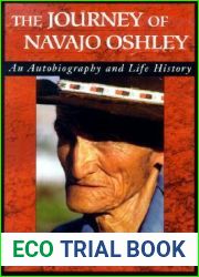 Journey of Navajo Oshley: An Autobiography and Life History
