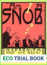 Am I a Snob?: Modernism and the Novel