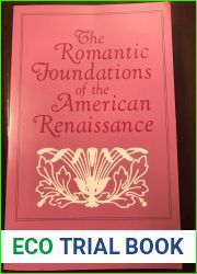 Romantic Foundations of the American Renaissance