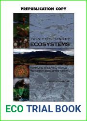 Twenty-First Century Ecosystems: Managing the Living World Two Centuries After Darwin: Report of a Symposium