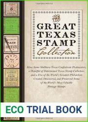 By Charles W. Deaton The Great Texas Stamp Collection: How Some Stubborn Texas Confederate Postmasters, a Handful of Dete (First Edition) [Hardcover]