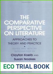 The Comparative Perspective on Literature Approaches to Theory and Practice
