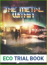 The Metal Within: A Cyberpunk Novel