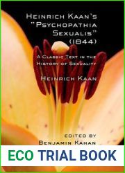 Heinrich Kaan|s and quot;Psychopathia Sexualis and quot; (1844): A Classic Text in the History of Sexuality (Cornell Studies in the History of Psychiatry)