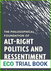 The Philosophical Foundation of Alt-Right Politics and Ressentiment
