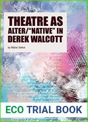 Theatre as Alter and quot;Native and quot; in Derek Walcott (Literary Studies)