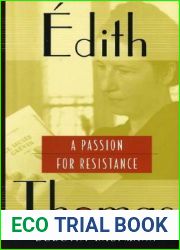 Edith Thomas: A Passion for Resistance