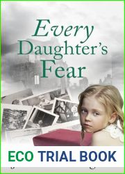 Every Daughter|s Fear (Every Parent|s Fear Book 4)