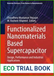 Functionalized Nanomaterials Based Supercapacitor: Design, Performance and Industrial Applications