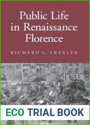 Public Life in Renaissance Florence