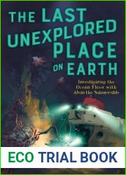 The Last Unexplored Place on Earth: Investigating the Ocean Floor with Alvin the Submersible
