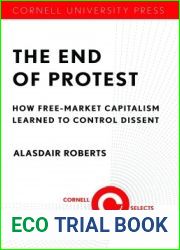 The End of Protest: How Free-Market Capitalism Learned to Control Dissent