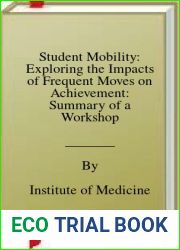 Student Mobility: Exploring the Impacts of Frequent Moves on Achievement: Summary of a Workshop
