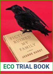 Fiction Ruined My Family: A Memoir