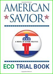 American Savior: A Novel of Divine Politics