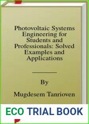 Photovoltaic Systems Engineering for Students and Professionals: Solved Examples and Applications