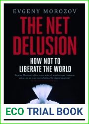 The Net Delusion: How Not To Liberate The World