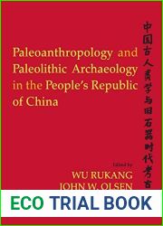 Paleoanthropology and Paleolithic Archaeology in the People|s Republic of China