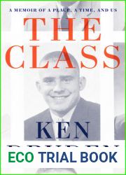The Class: A Memoir of a Place, a Time, and Us