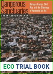 Dangerous Sanctuaries: Refugee Camps, Civil War, and the Dilemmas of Humanitarian Aid
