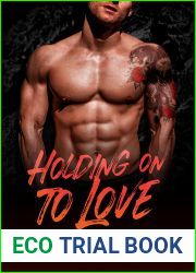 Holding On To Love: BWWM, Surrogate, Widower, Billionaire Romance (The Elites Book 4)