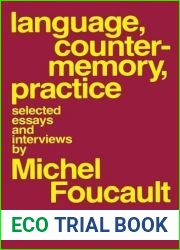 Language, Counter-Memory, Practice: Selected Essays and Interviews