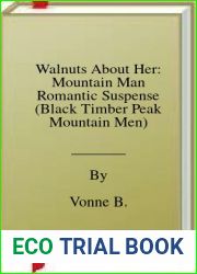Walnuts About Her: Mountain Man Romantic Suspense (Black Timber Peak Mountain Men)
