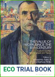 The Value of Work since the 18th Century: Custom, Conflict, Measurement and Theory