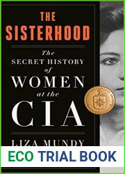 The Sisterhood: The Secret History of Women at the CIA