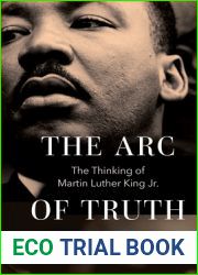 The Arc of Truth: The Thinking of Martin Luther King Jr.