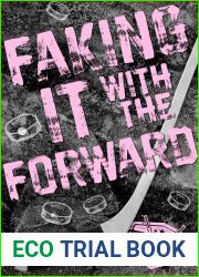 Faking It with the Forward (Wittmore U Hockey, #1)