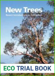 New Trees: Recent Introductions to Cultivation