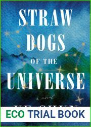Straw Dogs of the Universe