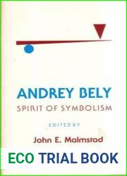 Andrey Bely: Spirit of Symbolism